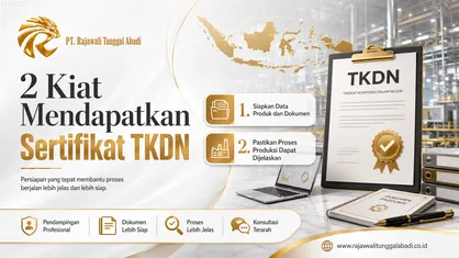 2 Kiat Mendapatkan Sertifikat TKDN